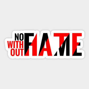 No fame without hate Promi / Celeb / Influencer Sticker